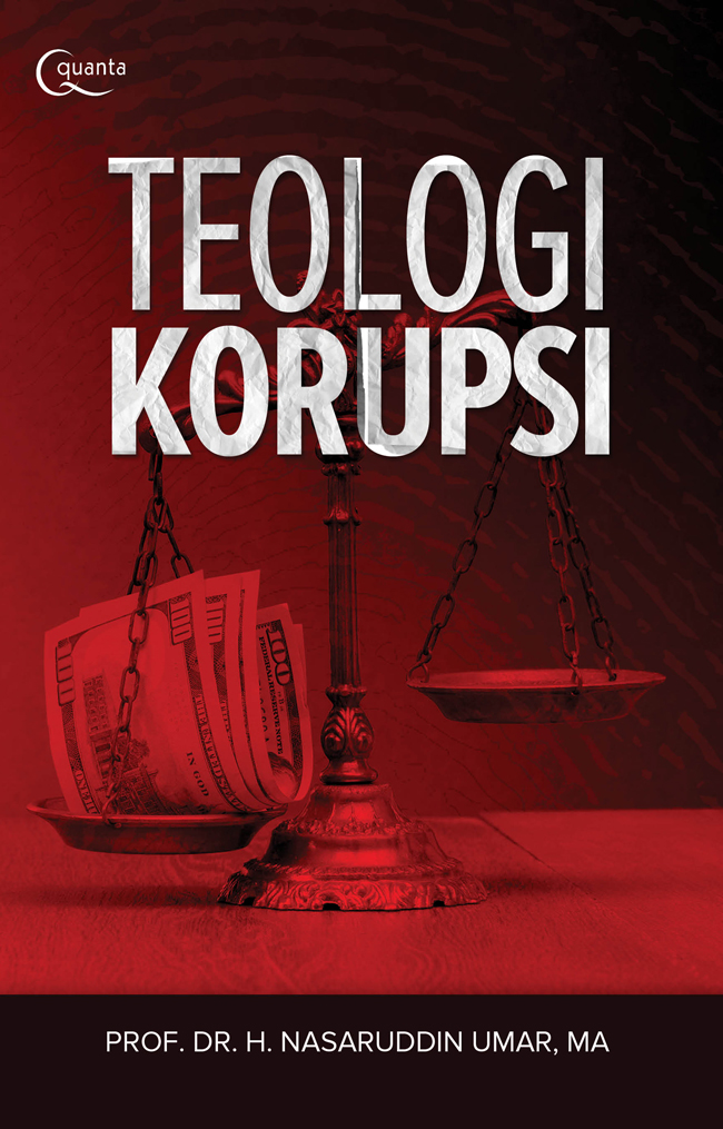 Teologi Korupsi / Nasaruddin Umar