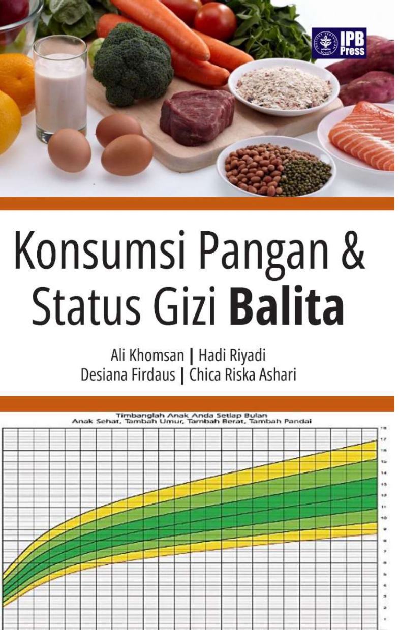 Konsumsi Pangan & Status Gizi Balita / Ali Khomsan; Hadi Riyadi; Desiana Firdaus; Chica Riska Ashari
