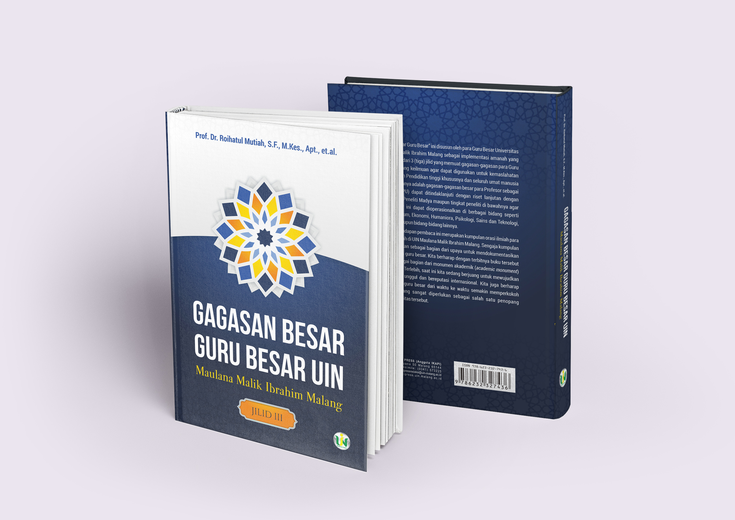Gagasan Besar Guru Besar UIN Maulana Malik Ibrahim-Jilid II / Zainuddin; Muhtadi Rdwan; Wahid Murni; Salim Al Idrus; Tutik Hamidah; Achmad Sani Supriyanto; Saifullah; Agung Sedayu; Turmudi; Retno Susilowati