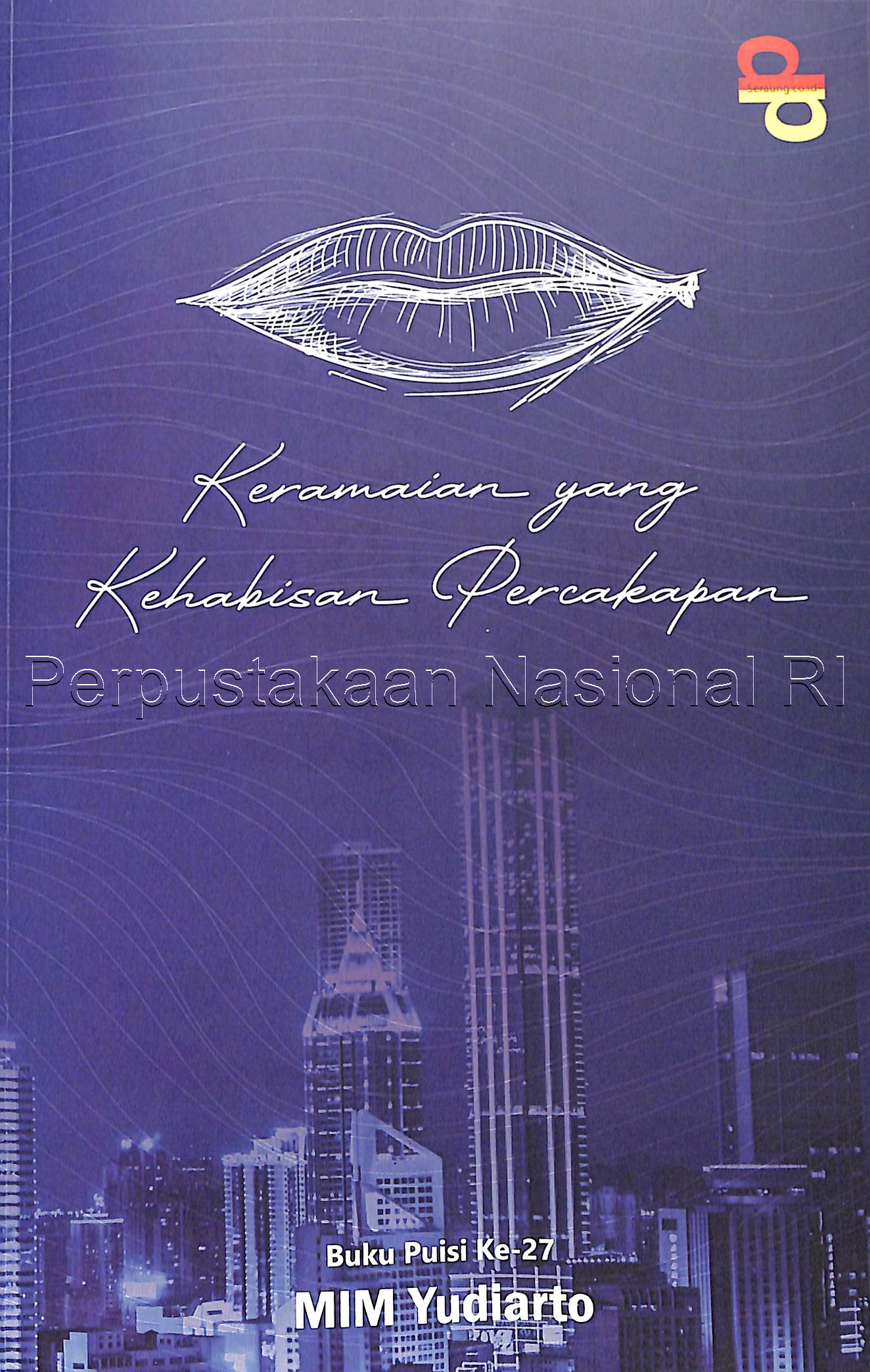 Keramaian yang Kehabisan Percakapan / Mim Yudiarto