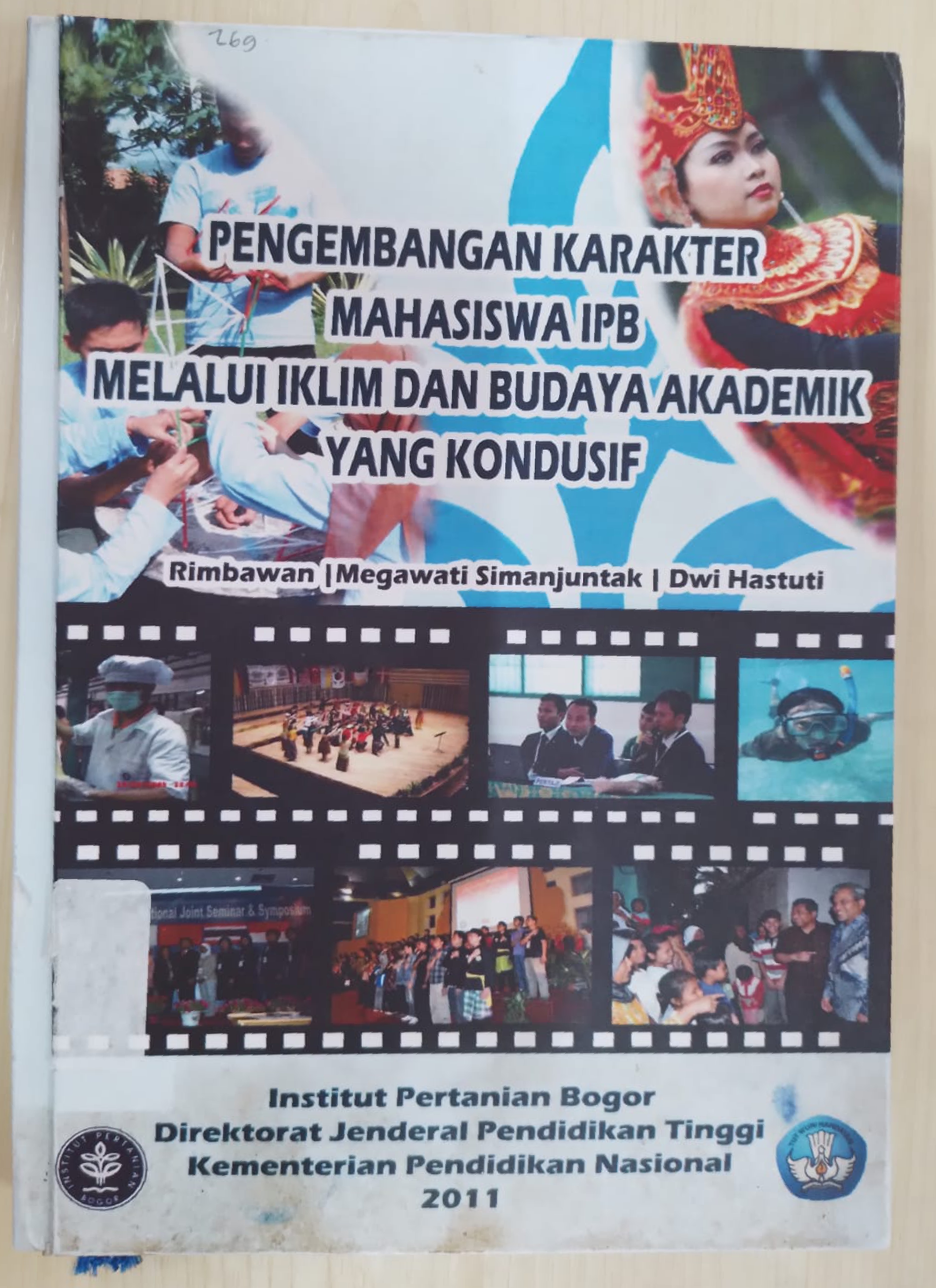 Pengembangan Karakter Mahasiswa IPB melalui Iklim dan Budaya Akademik yang Kondusif / Rimbawan: Megawati Simanjuntak: Dwi Hastuti