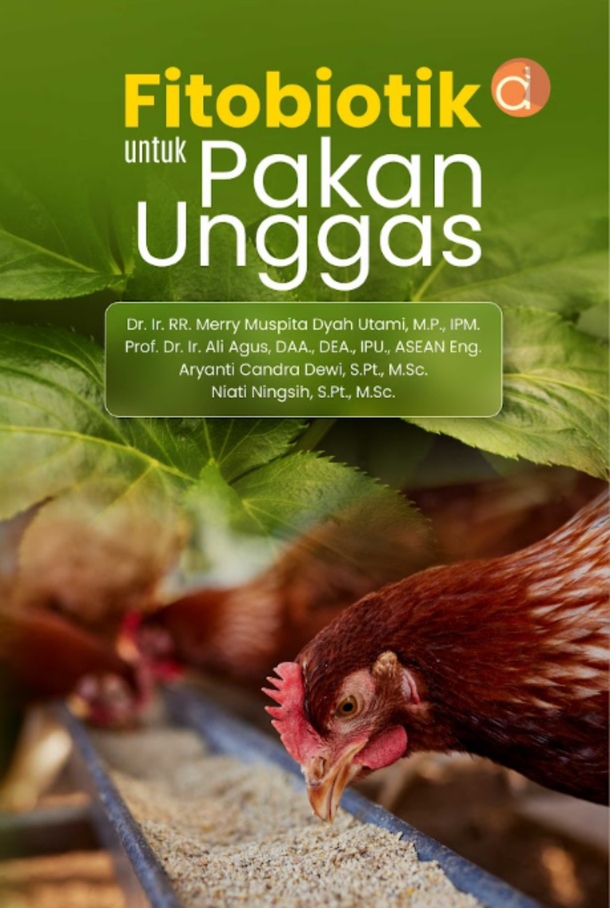 Fitobiotik Untuk Pakan Unggas / Merry Muspita Dyah Utami [et.al.]