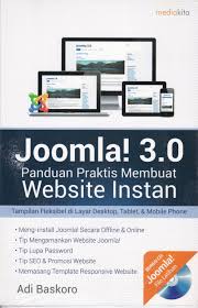 Joomla! 3.0 :  Panduan Praktis Membuat Website Instan / Adi Baskoro