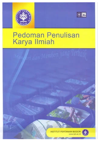 Pedoman penulisan karya ilmiah_ / Institut Pertanian Bogor