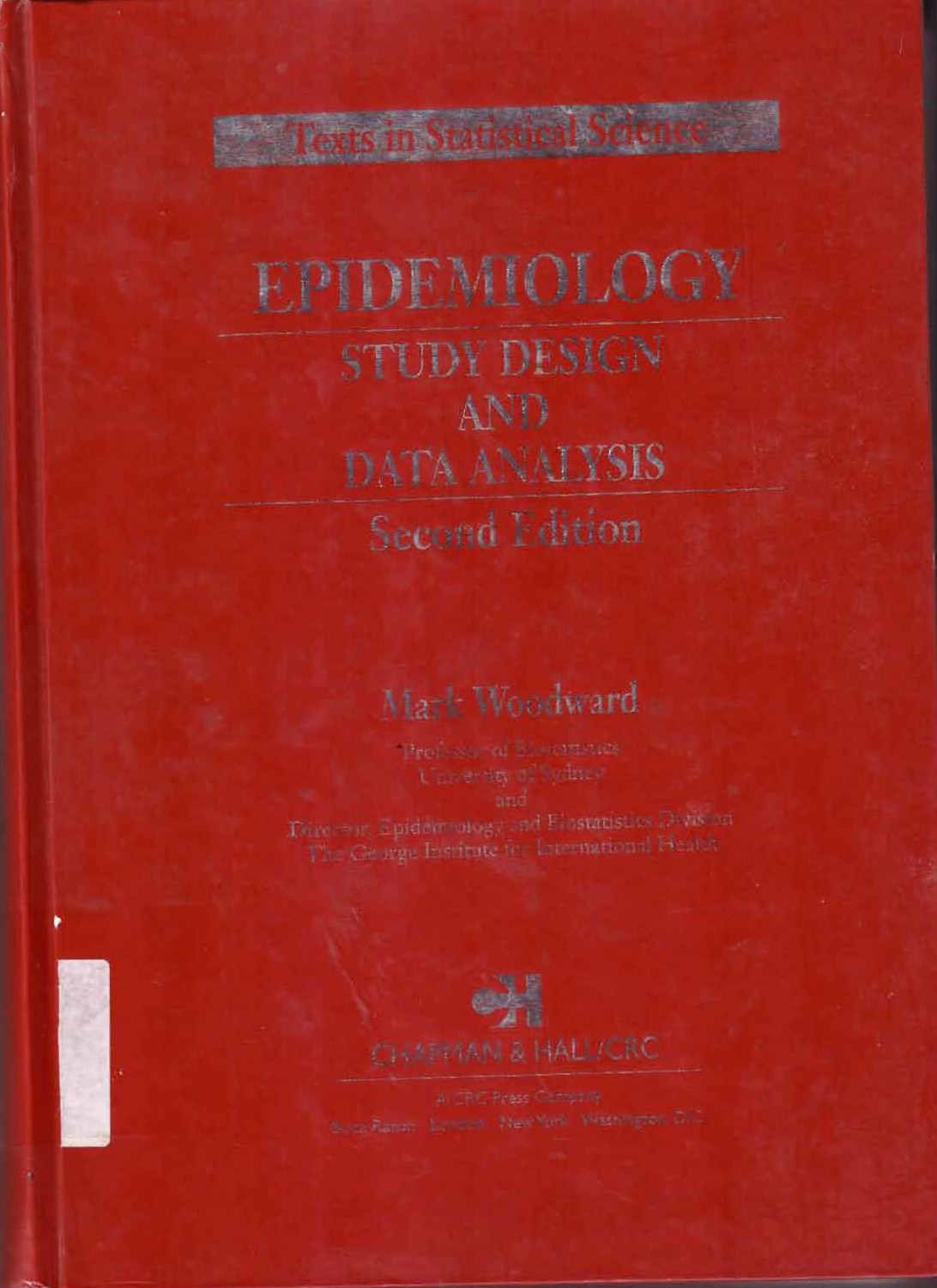 Epidemiology :  Study Design and Data Analysis / Mark Woodward