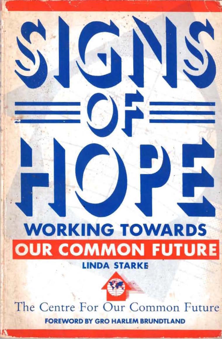 Signs of Hope :  Working Towards Our Common Future / Linda Starke