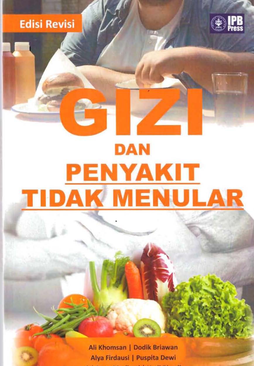 Gizi dan Penyakit Tidak Menular / Ali Khomsan; Dodik Briawan; Alya Firdausi; Puspita Dewi; Sri Anna Marliyati; Hadi Riyaldi