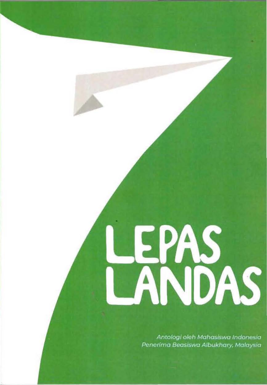 Lepas Landas :  Sebuah antologi cerita penerima beasiswa Albukhary, Malaysia