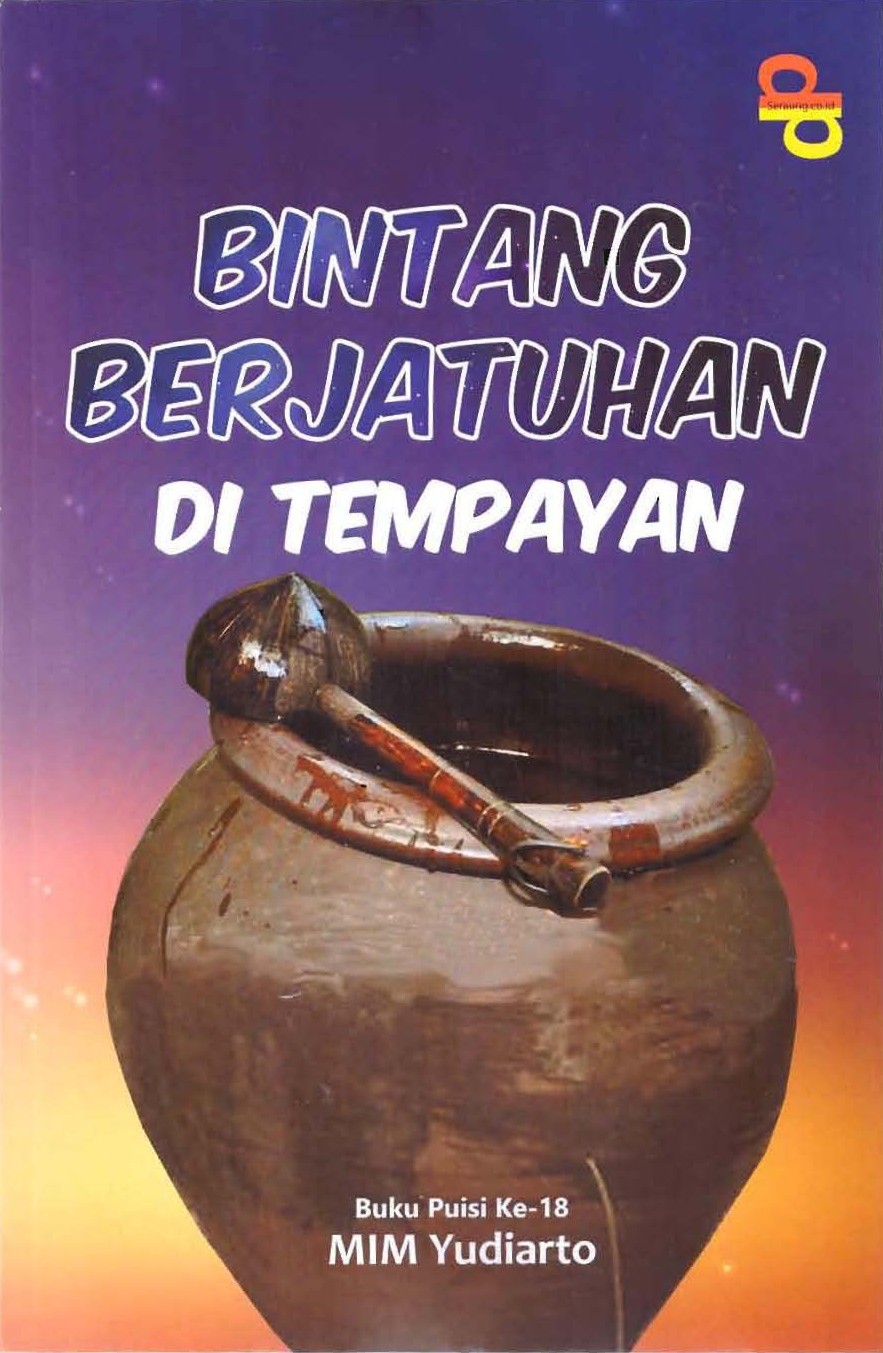 Bintang Berjatuhan Di Tempayan / Mim Yudiarto