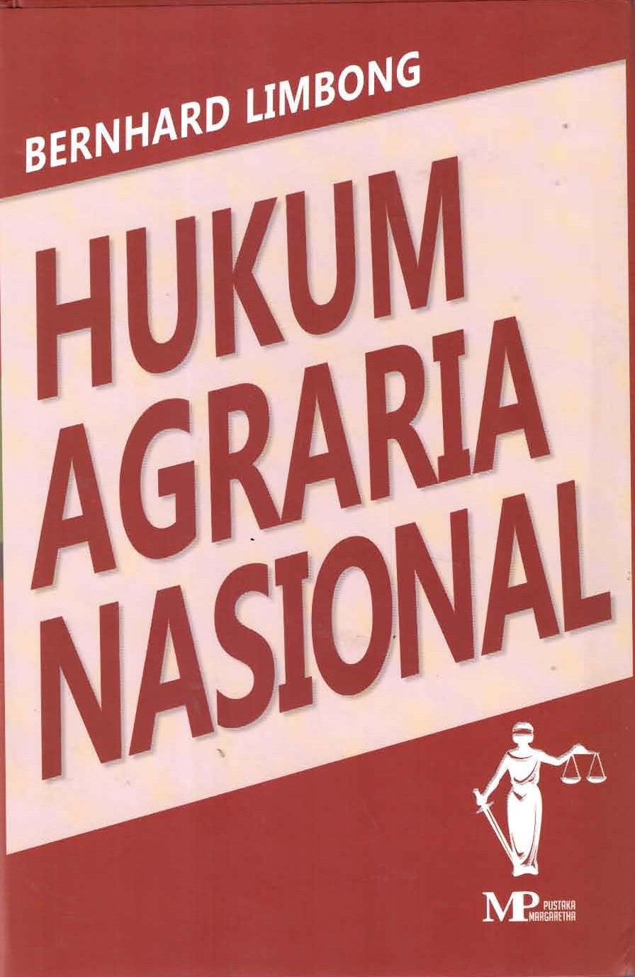 Hukum Agraria Nasional / Bernhard Limbong