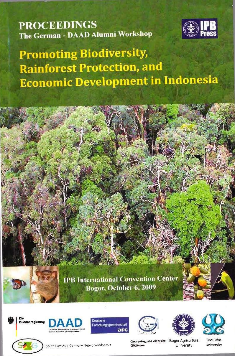 Proceedings The German-DAAD Alumni Workshop : Promoting Biodiversity, Rainforest Protection, And Economic Development In Indonesia