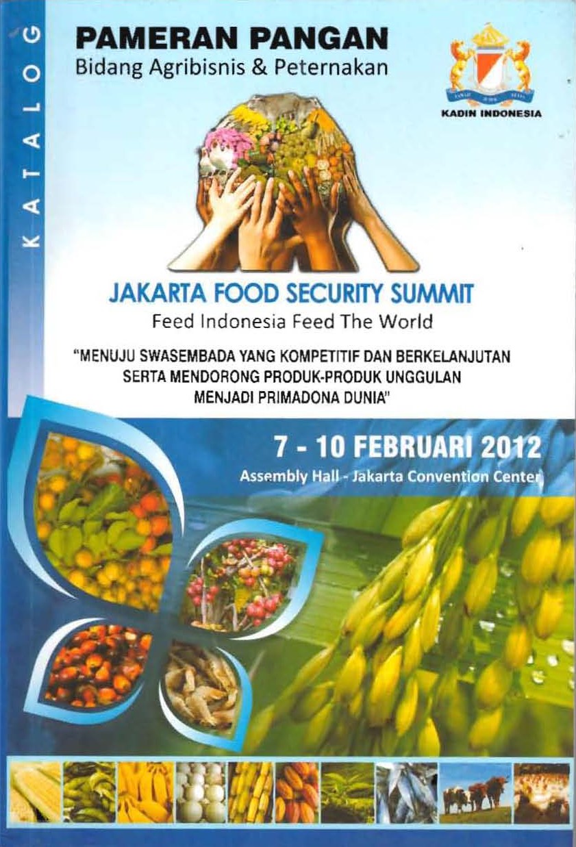 Jakarta Food Security Summit : Feed Indonesia Feed The World