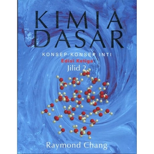 Kimia dasar Jilid 2 / Raymond Chang