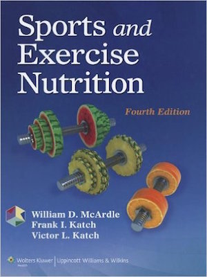 Sports and exercise nutrition / William D. McArdle; Frank I. Katch; Victor I. Katch