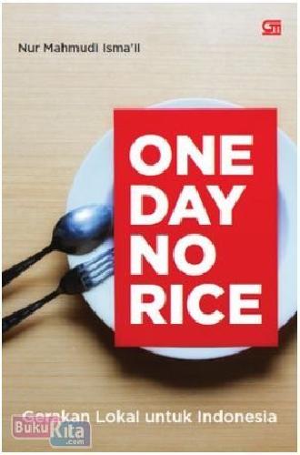 One day no rice / Nur Mahmudi Isma'il