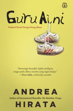 Guru Aini / Andrea Hirata