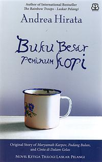 Buku besar peminum kopi / Andrea Hirata