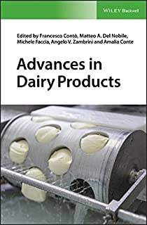Advances in Dairy Products / Edited by Francesco Conto; Matteo A. Del Nobile; Michele Faccia; Angelo V. Zambrini; Amalia Conte