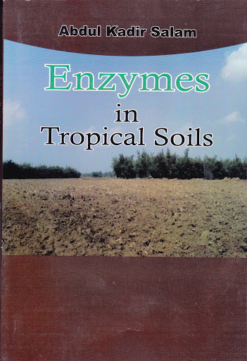 Enzymes in Tropical Soils / Abdul Kadir Salam