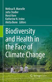 Biodiversity and Health in the Face of Climate Change