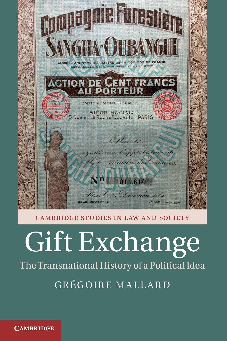 Gift Exchange :  The Transnational History of a Political Idea / Gregoire Mallard