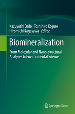 Biomineralization :  From Molecular and Nano-structural Analyses to Environmental Science