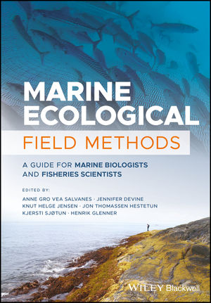 Marine Ecological Field Methods :  A Guide for Marine Biologists and Fisheries Scientists