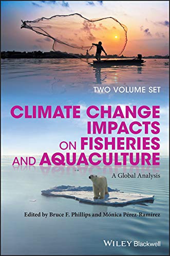 Climate Change Impacts on Fisheries and Aquaculture :  A Global Analysis