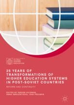25 Years of Transformations of Higher Education Systems in Post-Soviet Countries :  Reform and Continuity / Edited by Huisman, Jeroen (et.al)