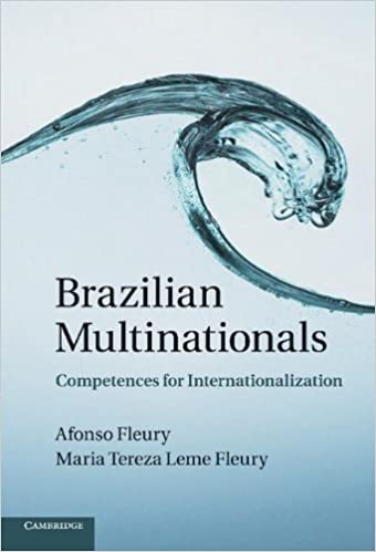 Brazilian Multinationals :  Competences for Internationalization / Afonso Fleury, Fleury and Maria Tereza Leme