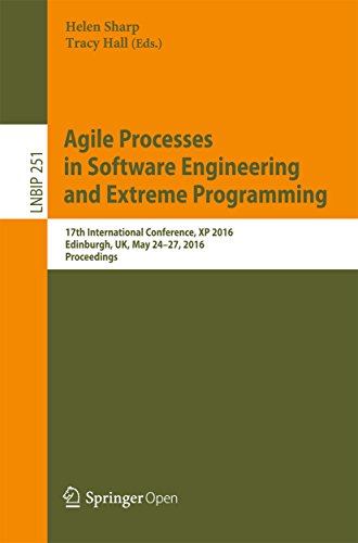 Agile Processes in Software Engineering and Extreme Programming :  17th International Conference, XP 2016, Edinburgh, UK, May 24-27, 2016, Proceedings