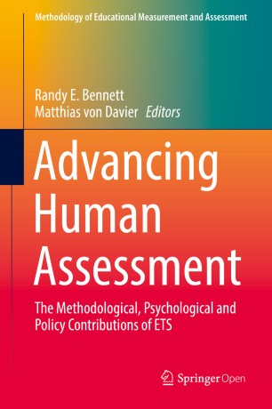 Advancing Human Assessment :  The Methodological, Psychological and Policy Contributions of ETS / Randy Bennett,
