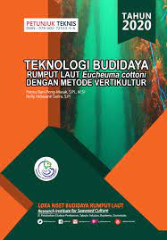 Teknologi Budidaya Rumput Laut Eucheuma Cattoni dengan Metode Vertikultur / Petrus Rani Pong-Masak; Nelly Hidayati Sarira