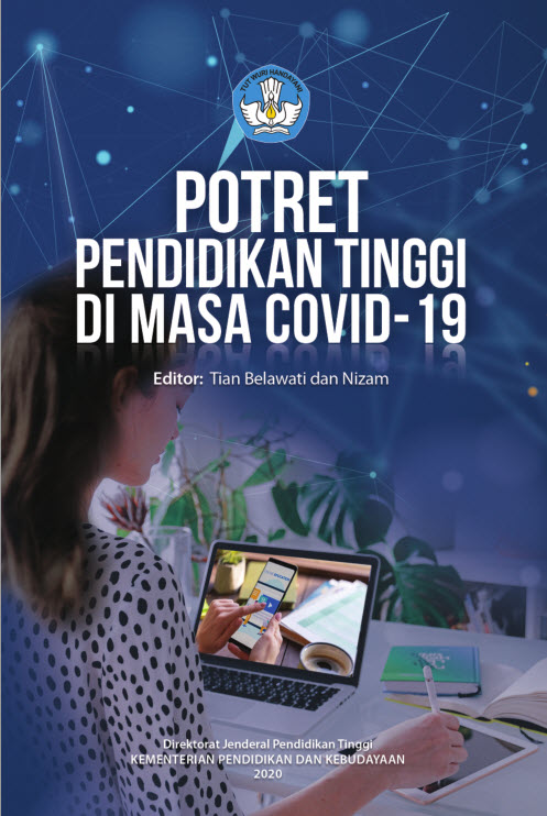 Potret Pendidikan Tinggi di Masa Covid 19 / Tian Belawati; Nizam (ed.)