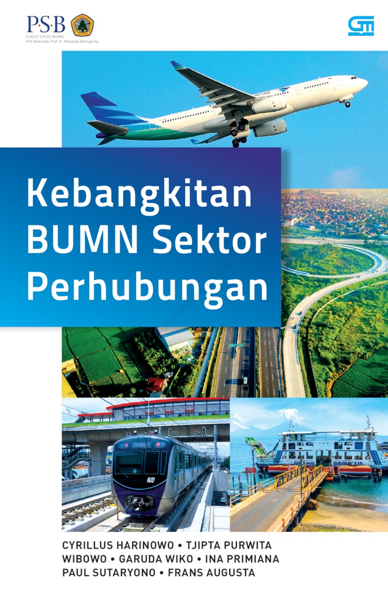 Kebangkitan BUMN Sektor Perhubungan / Cyrillus Harinowo