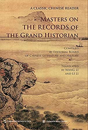 Masters on the Records of the Grand Historian :  A Classic Chinese Reader / Wang Li