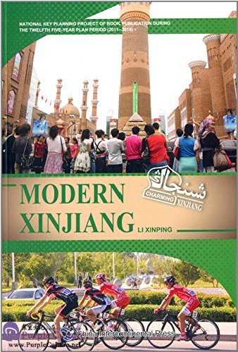 Modern Xinjiang :  Charming Xinjiang Series / Li Xinping