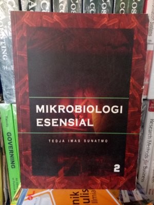 Mikrobiologi Esensial 2 / Tedja Imas Sunatmo