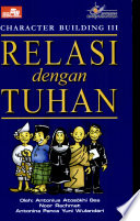 Relasi dengan Tuhan / Antonius Atosokhi Gea, Noor Rachmat, Antonina Panca Yuni Wulandari
