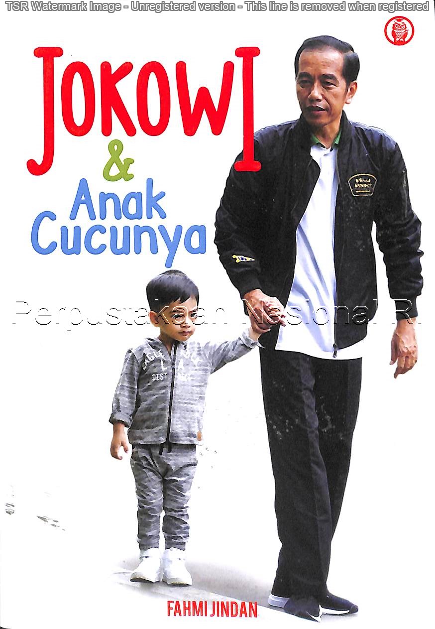 Jokowi & anak cucunya / Fahmi Jindan
