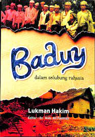 Baduy Dalam Selubung Rahasia / Lukman Hakim